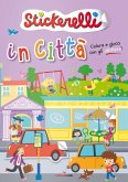 In città. Stickerelli. Con adesivi