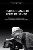 Testimonianze di Peppe De Santis. Ricordi e considerazioni su uno scomodo neorealista di campagna