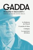 La Madonna dei filosofi-Il castello di Udine-L'Adalgisa-La cognizione del dolore La Madonna dei filosofi-Il castello di Udine-L'Adalgisa-La cognizione del dolore