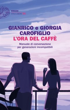 L' ora del caffè. Manuale di conversazione per generazioni incompatibili - Carofiglio, Gianrico; Carofiglio, Giorgia L' ora del caffè. Manuale di conversazione per generazioni incompatibili - Carofiglio, Gianrico; Carofiglio, Giorgia