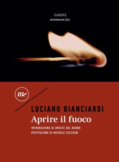 Aprire il fuoco - Bianciardi, Luciano