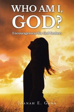 WHO AM I, GOD? - Gana, Joanah E.