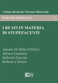 I reati in materia di stupefacenti I reati in materia di stupefacenti