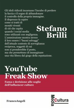 Cover YouTube Freak Show. Fama e derisione alle soglie dell'influencer culture