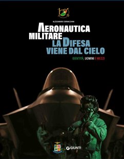Cover Aeronautica militare. La difesa viene dal cielo. Identità, uomini e mezzi