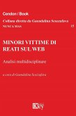 Minori vittime di reati sul Web. Analisi multidisciplinare Minori vittime di reati sul Web. Analisi multidisciplinare
