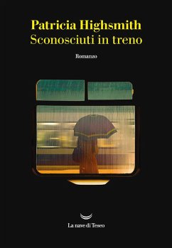 Sconosciuti in treno - Highsmith, Patricia