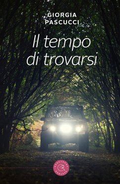 Il tempo di trovarsi - Pascucci, Giorgia