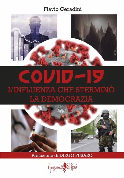 Covid-19. L'influenza che sterminò la democrazia Covid-19. L'influenza che sterminò la democrazia