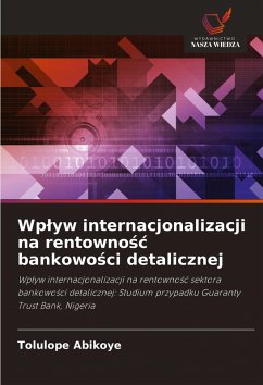 Cover Wp¿yw internacjonalizacji na rentowno¿¿ bankowo¿ci detalicznej