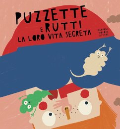 Puzzette e rutti. La loro vita segreta - Tolosa Sisteré, Mariona