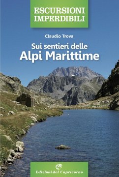 Sui sentieri delle Alpi Marittime - Trova, Claudio