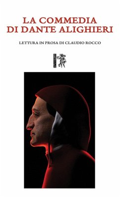 Cover La Commedia di Dante Alighieri. Lettura in prosa di Claudio Rocco