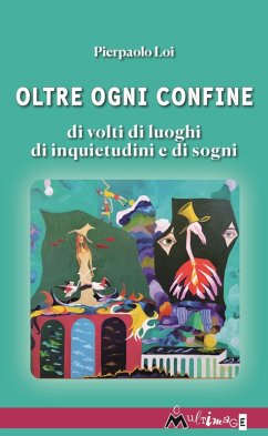 Cover Oltre ogni confine. Di volti di luoghi di inquietudini e di sogni