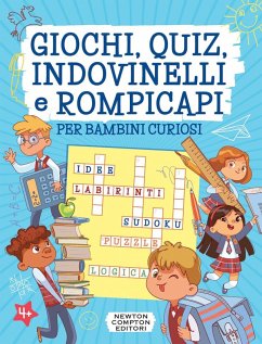 Cover Giochi, quiz, indovinelli e rompicapi per bambini curiosi