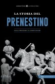 La Storia del Prenestino. Dalla preistoria ai giorni nostri La Storia del Prenestino. Dalla preistoria ai giorni nostri