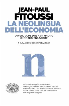 Cover La neolingua dell'economia ovvero come dire a un malato che è in buona salute