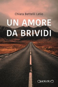 Un amore da brividi - Bettelli Lelio, Chiara