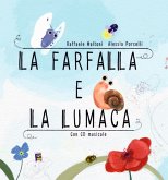 La farfalla e la lumaca La farfalla e la lumaca