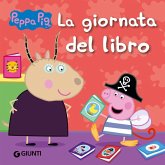 La giornata del libro. Peppa Pig La giornata del libro. Peppa Pig