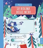 La regina delle nevi. Storie animate La regina delle nevi. Storie animate