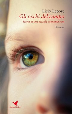 Cover Gli occhi del campo. Storia di una piccola comunità rom