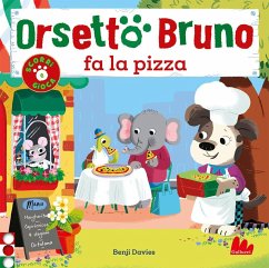 Orsetto Bruno fa la pizza - Davies, Benji