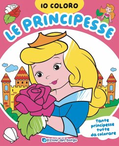 Principesse. Io coloro - Fanti, Roberta Principesse. Io coloro - Fanti, Roberta