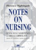 Notes on Nursing. Cenni sull'assistenza degli ammalati Notes on Nursing. Cenni sull'assistenza degli ammalati