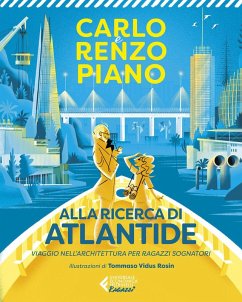 Cover Alla ricerca di Atlantide. Viaggio nell'architettura per ragazzi sognatori