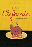 Come il piccolo elefante rosa superò la tristezza Come il piccolo elefante rosa superò la tristezza