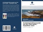 Archäologie/Klimawandel auf der Insel Vallay - Expedition 2016