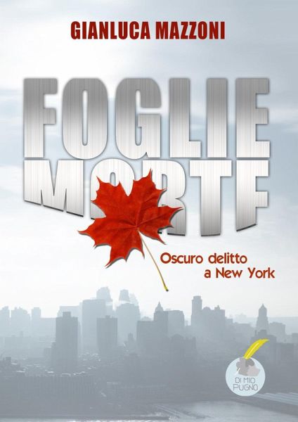 Foglie morte. Oscuro delitto a New York