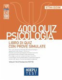 Hoepli test. 4000 quiz psicologia. Libro di quiz con prove simulate