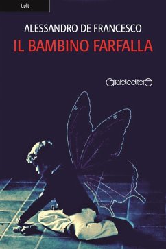 Il bambino farfalla - De Francesco, Alessandro