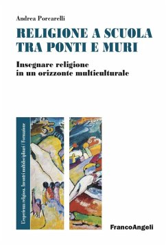 Cover Religione e scuola fra ponti e muri. Insegnare religione in un orizzonte multiculturale