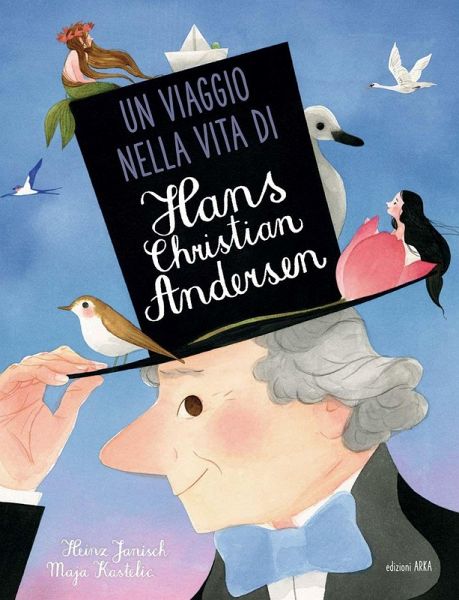 Un viaggio nella vita di Hans Christian Andersen Un viaggio nella vita di Hans Christian Andersen