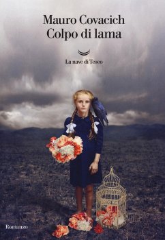 Colpo di lama - Covacich, Mauro