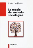 Le regole del metodo sociologico Le regole del metodo sociologico
