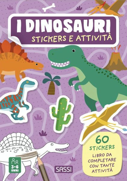 I dinosauri. Stickers e attività I dinosauri. Stickers e attività