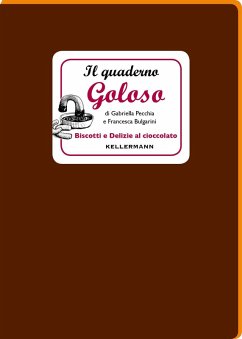 Cover Il quaderno goloso. Biscotti e delizie al cioccolato