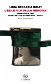 L' esile filo della memoria. Ravensbrück, 1945: un drammatico ritorno alla libertà L' esile filo della memoria. Ravensbrück, 1945: un drammatico ritorno alla libertà