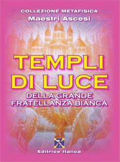 Cover Templi di luce della grande fratellanza bianca