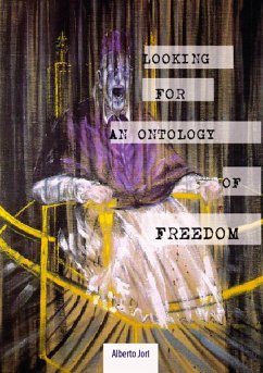 Looking for an Ontology of Freedom. German Philosophy from the Enlightenment to Nietzsche - Jori, Alberto