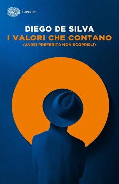 I valori che contano (avrei preferito non scoprirli) - De Silva, Diego I valori che contano (avrei preferito non scoprirli) - De Silva, Diego