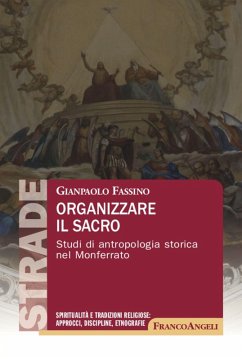 Cover Organizzare il sacro. Studi di antropologia storica nel Monferrato
