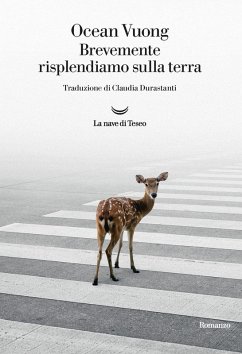 Brevemente risplendiamo sulla terra - Vuong, Ocean