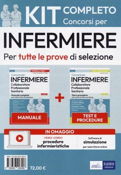 Kit completo per concorsi per infermiere. Manuale completo per tutte le fasi di selezione-Test e procedure per prove scritte e pratiche - Caruso, Rosario; Guerriero, Guglielmo; Pittella, Francesco