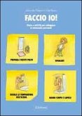 Faccio io! Storie e attività per sviluppare le autonomie personali