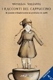 I racconti del cappuccino & poesie e filastrocche al profumo di caffè
